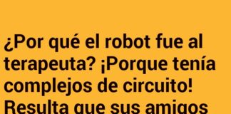 «Un Robot en Terapia por Complejos de Circuito»