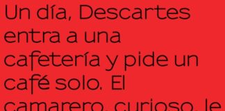 Descartes y el café existencial