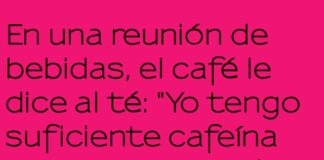 Diálogo entre el café hiperactivo y el té relajado