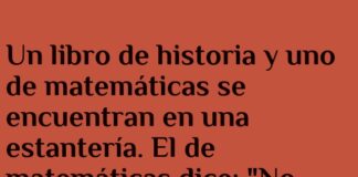 La pelea de los libros: Historia vs. Matemáticas
