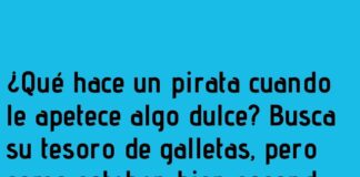 ¡Al abordaje del tesoro dulce!