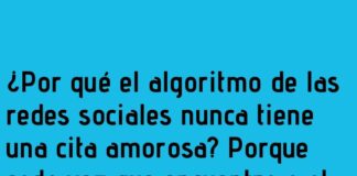 Algoritmo solitario: siempre en visto y nunca correspondido