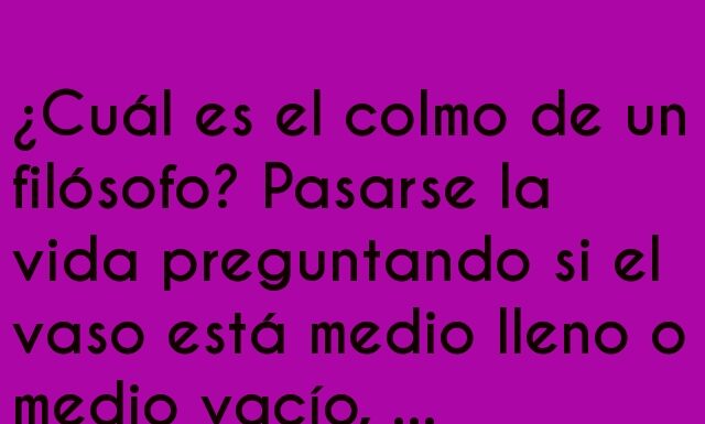 Cuando el vaso no es del filósofo