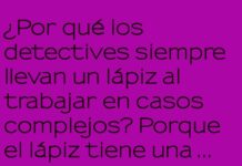 Detectives y sus lápices ‘borradores’