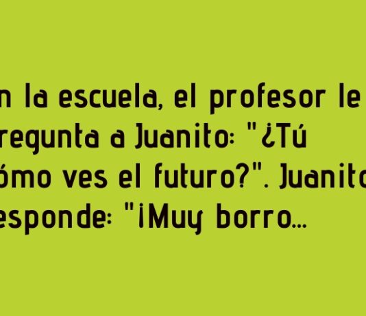 El futuro borroso de Juanito.