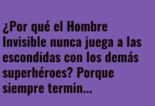 El Hombre Invisible y el juego interminable de escondite