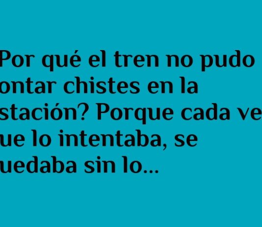 El tren que perdió el hilo del chiste.