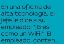 Eres como un WiFi