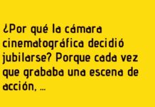 La cámara que perdió el enfoque.