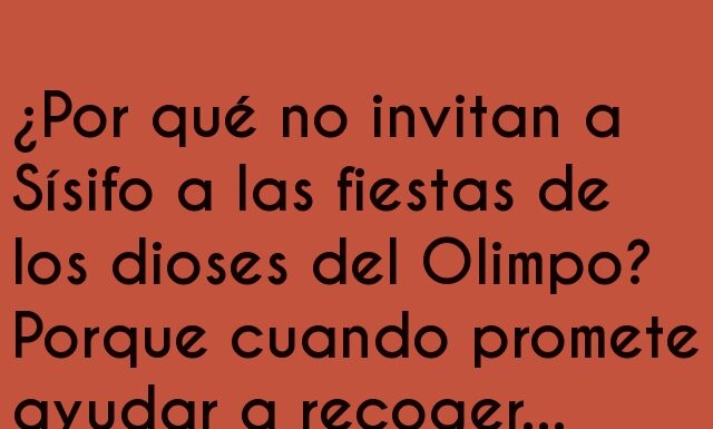 Sísifo y el lío eterno en las fiestas del Olimpo