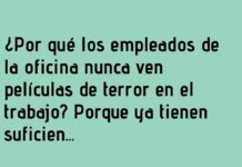«Terror en la oficina ya es suficiente»